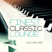 Finest Classic Lounge, Vol. 1 (Finest Collection of Classic Lounge & Chill out Songs)