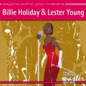 Beyond Patina Jazz Masters: Billie Holiday & Lester Young