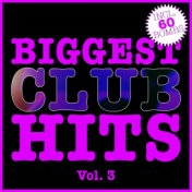 Biggest Club Hits, Vol. 3 (60 Radio Edits)
