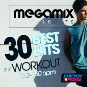 Megamix Fitness 30 Best Hits for Workout 140-160 BPM (30 Tracks Non-Stop Mixed Compilation for Fitness & Workout)