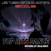 Top Hits Dance World Radio (Les tubes dance du moment 2015)
