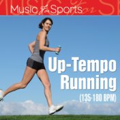 Music for Sports: Up-Tempo Running (135-180 Bpm)