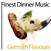 Finest Dinner Music: German Flavours