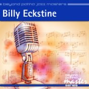 Beyond Patina Jazz Masters: Billy Eckstine