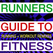 Runners Guide to Fitness - Running + Workout Remixes