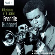 Milestones of a Legend - Freddie Hubbard, Vol. 1