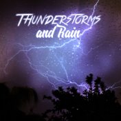 Thunderstorms and Rain