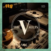 Ftg Presents the Vaults Vol.2