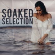 Soaked Selection