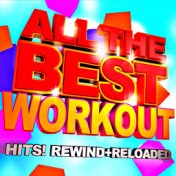 All the Best Workout Hits! Rewind + Reloaded