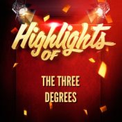 Highlights of The Three Degrees