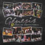 Génesis 30 Años de Trayectoria