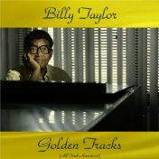 Billy Taylor Golden Tracks (All Tracks Remastered)