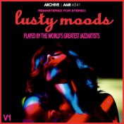 Lusty Moods Volume 1