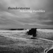 Thunderstorms: Relaxing Rumbles