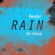 Restful Rain for Sleep