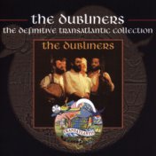 The Dubliners - The Definitive Transatlantic Collection