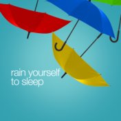 Rain Yourself to Sleep