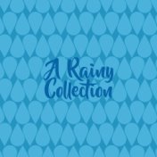 A Rainy Collection