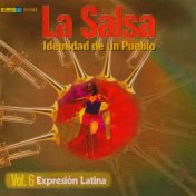 La Salsa: Identidad de un Pueblo, Vol. 6 Expresión Latina