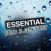 Essential Rain: Sleepy Baby