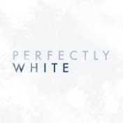 Perfectly White