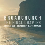 Broadchurch - The Final Chapter (Music From The Original TV Series)