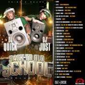 Back to Old School,  Vol. 1 (Remixed by DJ Quick and DJ Just)