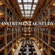Instrumental Study: Piano Pop Covers
