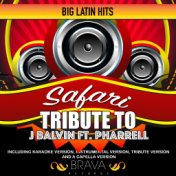 Safari - Tribute To J Balvin Ft. Pharrell Williams