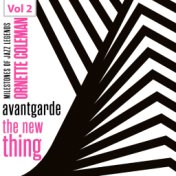 Milestones of Jazz Legends - Avantgarde the New Thing, Vol. 2