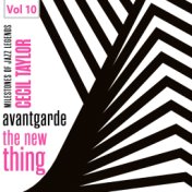 Milestones of Jazz Legends - Avantgarde the New Thing, Vol. 10