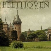 Beethoven: Symphonies No. 1 & No. 3 "Eroica"