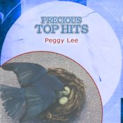 Precious Top Hits: Peggy Lee