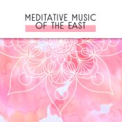 Meditative Music of the East