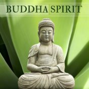 Buddha Spirit - Oriental Meditation Songs, Relaxing Atmosphere from the East