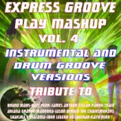 Play Mashup compilation Vol. 4 (Special Instrumental And Drum Groove Versions Tribute To Duf Punk-Madonna-Ed Sheeran)