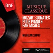 Mozart: Sonates pour piano & Fantaisies (Stereo Version)