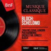 Bloch: Schelomo (Mono Version)