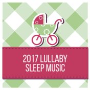 2017 Lullaby: Sleep Music