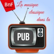 La musique classique dans la pub