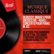 Debussy: Images pour orchestre - Ravel: Concerto pour piano, M. 83 (Mono Version)