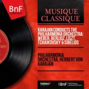 Karajan Conducts the Philharmonia Orchestra: Weber, Berlioz, Liszt, Tchaikovsky & Sibelius (Stereo Version)