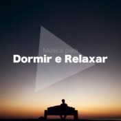 Musica para Dormir e Relaxar