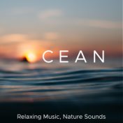 Ocean - Relaxing Music, Nature Sounds, Soothing Piano Music, Relax your Eyes, Body & Mind