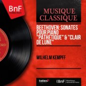 Beethoven: Sonates pour piano "Pathétique" & "Clair de lune" (Stereo Version)