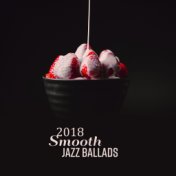 2018 Smooth Jazz Ballads