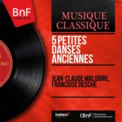 5 Petites danses anciennes (Arranged for Oboe and Piano, Mono Version)