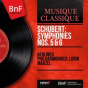Schubert: Symphonies Nos. 5 & 6 (Stereo Version)