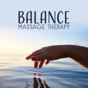 Balance Massage Therapy – Healing Nature Sounds for Massage Background, Spa & Wellness Hotel, Relaxing Music 2017